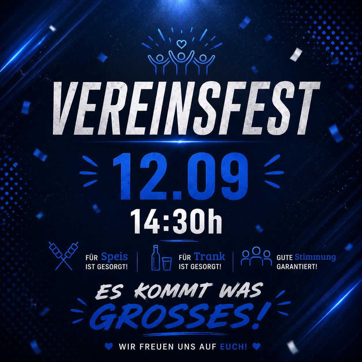 Vereinsfest am 12.09. um 14:30 Uhr mit Speis und Trank, gute Stimmung garantiert.